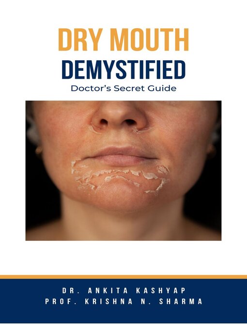 Title details for Dry mouth Demystified by Dr. Ankita Kashyap - Available